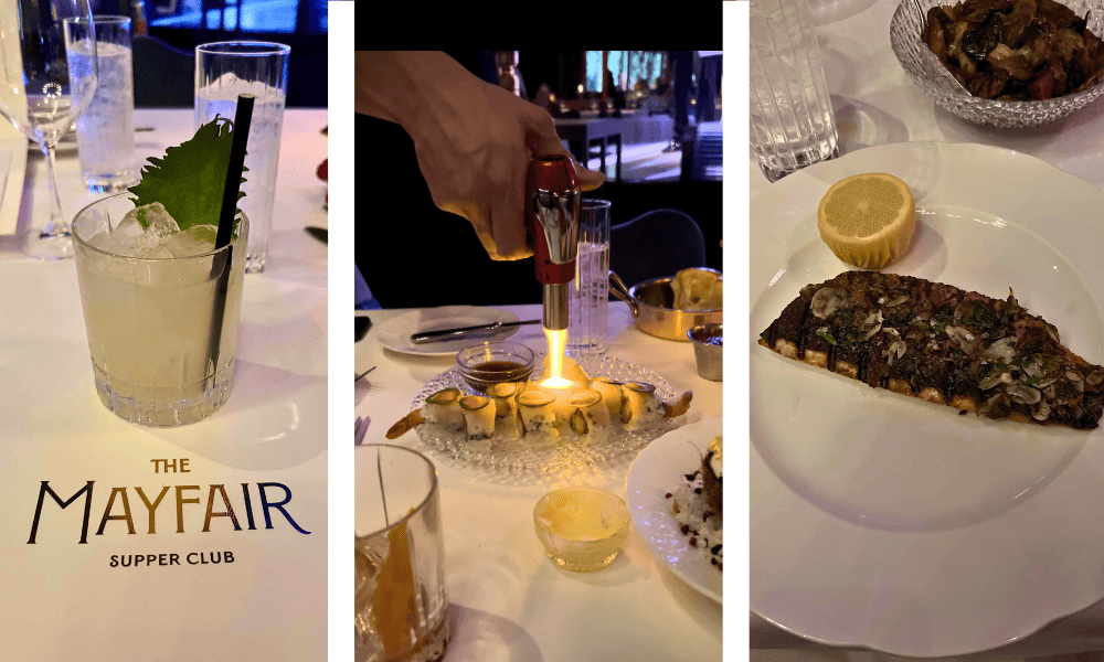 3 photos next to eachother; the first is a cocktail at a table that says "mayfair supper club", the middle is sushi being torched by a waiter, and the left is branzino